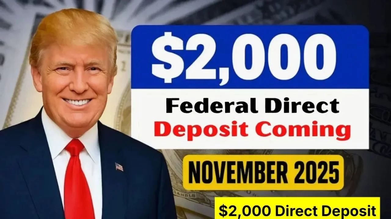 $2,000 Direct Deposit in November 2025: Eligibility, Payment Dates & IRS Instructions (Updated Official-Style Guide)